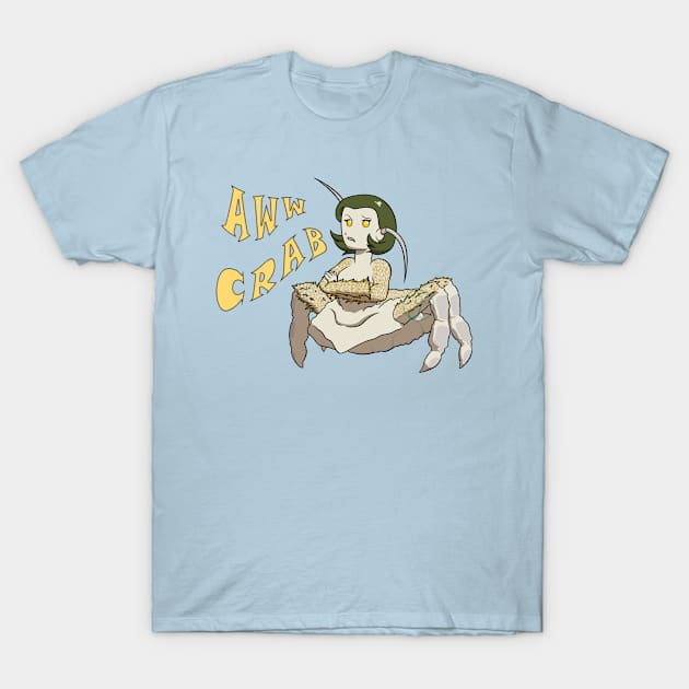 Weirdmaids - aww crab T-Shirt by JuditangeloZK